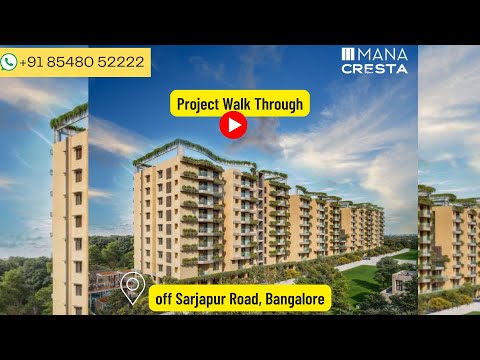 Mana Cresta Walk Through | Off Sarjapur Road | 2.5 & 3 BHK Flats | +91 8548052222