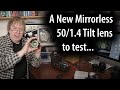 TTArtisan 50mm f/1.4 50mm tilt lens to test. RF mount tilt only lens. Creative &#39;tilt-shift&#39; effects