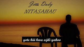 Jazz Dady - Nitasahau (Lyrics) 🎵