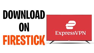How to Download ExpressVPN on Firestick (2026)✅