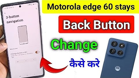 Motorola edge 60 stylus change back button/moto edge 60 stylus back button setting/3Buttons Setting