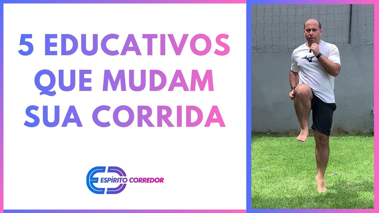 EDUCATIVOS DE CORRIDA: 5 EXERCÍCIOS ESSENCIAIS PARA EVOLUIR NO TREINO 🏃🔥
