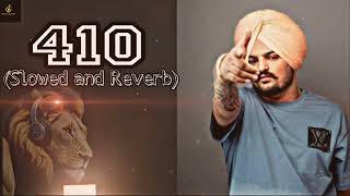 SIDHU MOOSE WALA - 410 (slowed + reverb) ft. SUNNY MALTON | New Punjabi Song