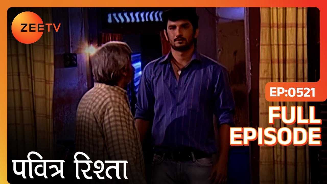 PAVITRA RISHTA - Full Ep - 521 - Archana, Manav, Savita, Sulochana, Arjun, Purvi - Zee TV