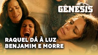 Novela Gênesis Raquel Morre Apõs Dar A Luz Benjamim