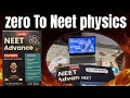 NEET Physics ❤️🔥 From Zero to Mastery | Begin Today !
