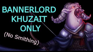 Khuzait Only No Smithing Mount and Blade 2: Bannerlord World Conquest