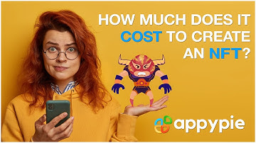 How much does it cost to create an NFT with Appy Pie NFT Generator? [2022 Edition]