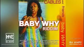 Baby Why Riddim Mix (Full Album) ft. Cable Drummond, Freddie Mc Gregor, Pam Hall, Marcia Griffiths
