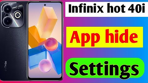 infinix hot 40i mobile me app hide kaise kare /how to set app hide/app hide settings infinix hot 40i