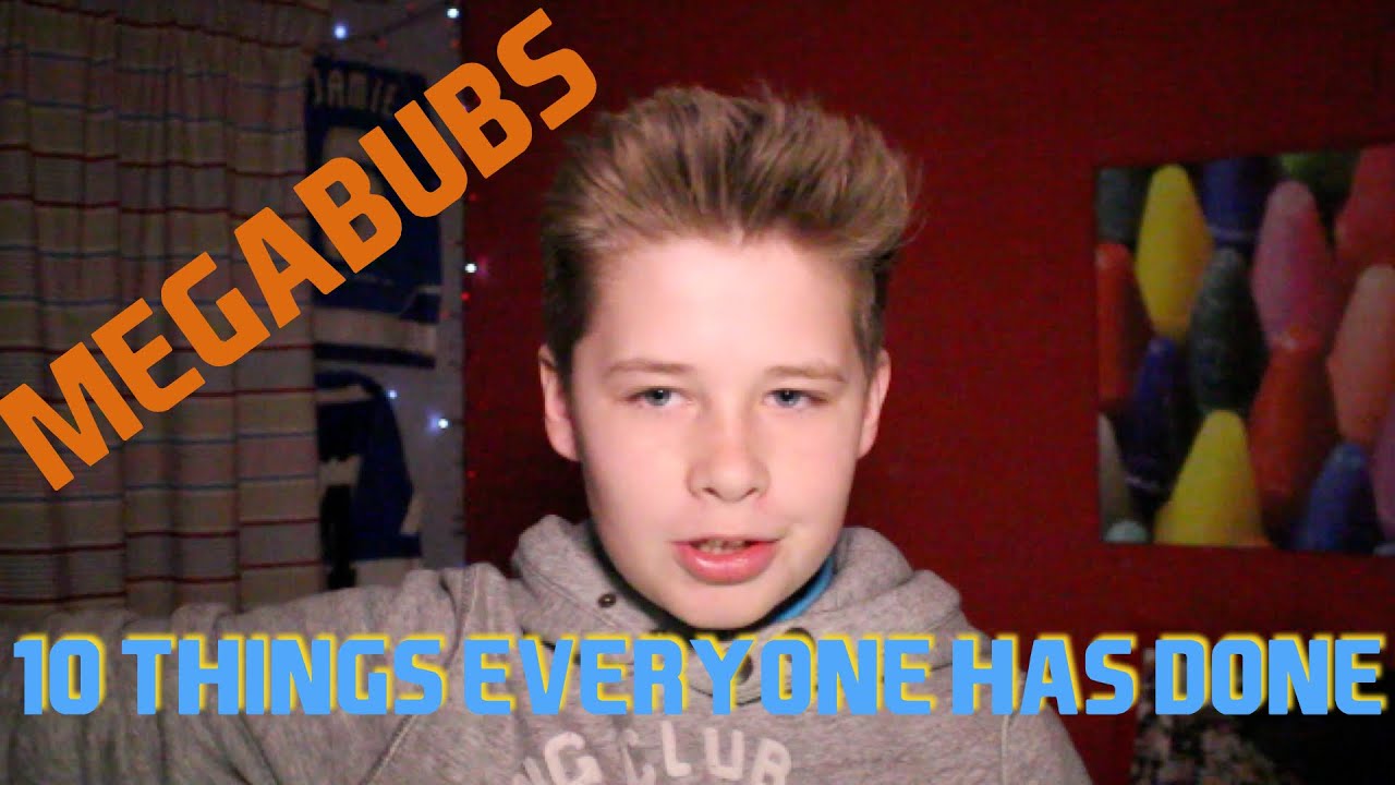 10 THINGS EVERYONE HAS DONE!! - YouTube