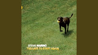 Video thumbnail of "Steve Marino - Leaning Off The Sun"