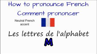 How to Pronounce – Comment Prononcer : LAlphabet en Français (the alphabet, ABC in French)