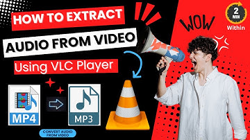 How to Extract Audio from Video Using VLC Media Player Within 2 Minutes.