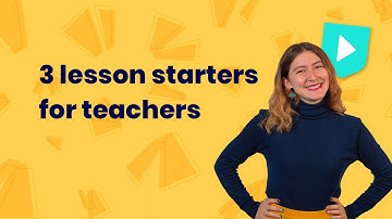3 lesson starters for teachers
