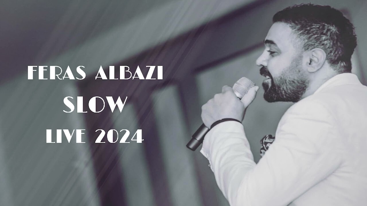 Feras Albazi - Slow Song | Live 2024 فراس البازي -اغاني سلو #bersvnaya