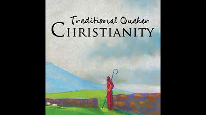 TQC03D "I Heard a Voice...". Chapter 3 Section D of Traditional Quaker Christianity