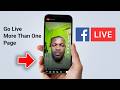 How to Go Live on More Than One Facebook Page at Once