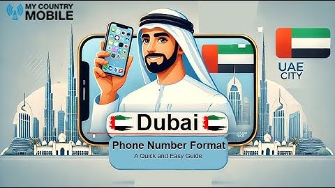 Understanding Dubai Phone Numbers Format | My Country Mobile