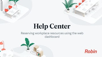Reserving workplace resources using the web dashboard | Robin