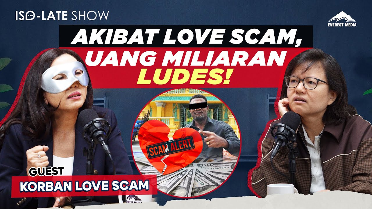 DIRAMPOK MILIARAN RUPIAH AKIBAT LOVE SCAM! - Iso-Late Show #everestmedia