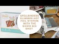 How to use the Spellbinders Glimmer Hot Foil system with the Sizzix Big Shot | foiling with dies