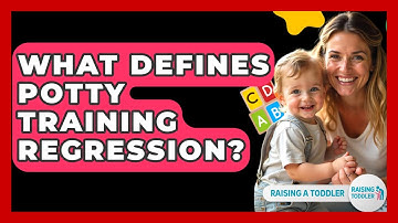 What Defines Potty Training Regression? - Raising A Toddler