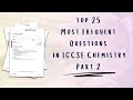 Top 25 topics to revise for your igcse chemistry exam in 2024 part 2