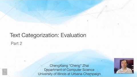 Lecture 42 — Text Categorization  Evaluation - Part 2 | UIUC