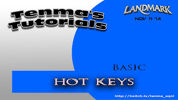EQ Landmark Basics - 06 - Hot Keys