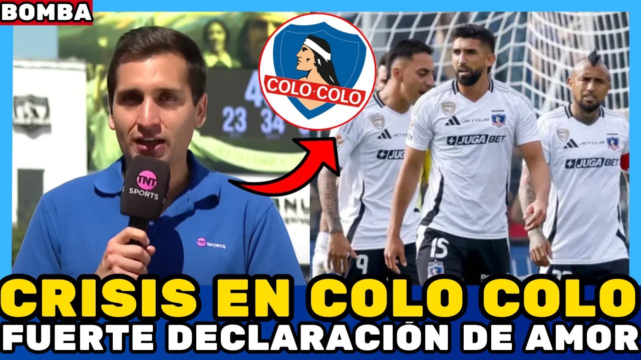 🚨FUERTE DECLARACIÓN DE AMOR ¡ROMPIÓ EL SILENCIO! ¡CRISIS EN COLO COLO ...