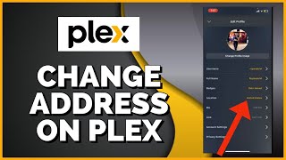 How to Change Address in Plex Account 2023?