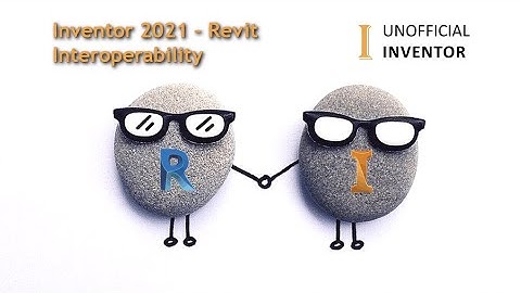 Inventor 2021 Revit workflow