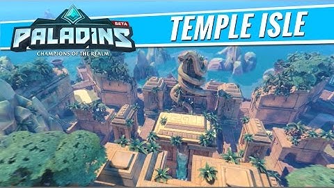 Paladins - Map Reveal - Temple Isle