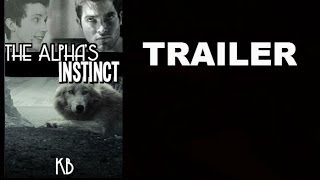 The Alpha's Instinct (a wattpad trailer)