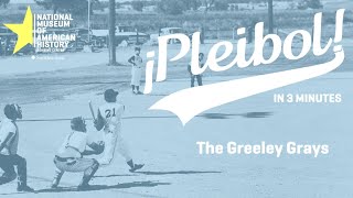 The Greeley Grays | ¡Pleibol! In 3-minutes