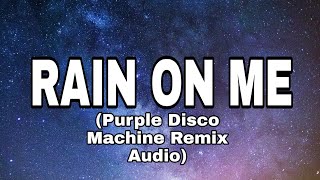 Rain on me - (Purple Disco Machine Remix)