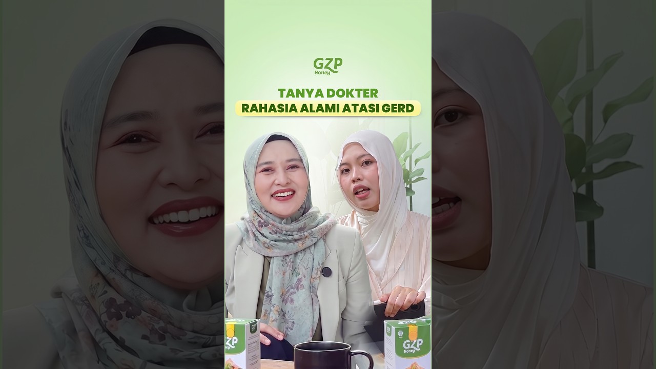 RAHASIA ALAMI ATASI GERD | dr.Rianti x GZP Honey