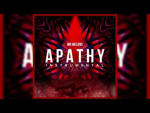 Apathy Instrumental - MrMelons