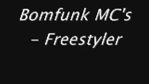 Bomfunk MC's - Free Styler (lyrics)