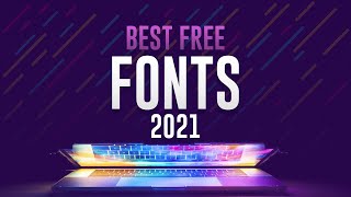 30  Best Free Fonts for Designers 2021 - NEW COLLECTION