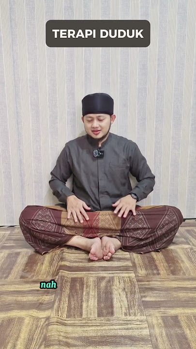 IBNU SINA _ TERAPI DUDUK UNTUK HAID, MIOM, KISTA, AMBEYEN, HERNIA DLL #dosa #sakit #terapi