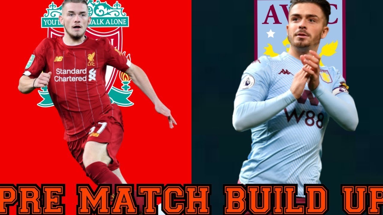 LIVERPOOL V ASTON VILLA PRE MATCH BUILD UP AND TEAM NEWS - YouTube