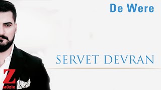 Servet Devran - De Were [ Dilêmin © 2019 Z Müzik ]