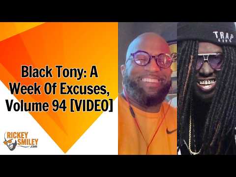 Black Tony: A Week Of Excuses, Volume 94