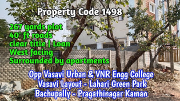 Code 1498 | 267 yards plot | Opp Vasavi Urban & VNR Engg College Bachupally