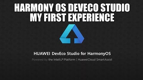 HarmonyOS DevEco 2.1 development IDE