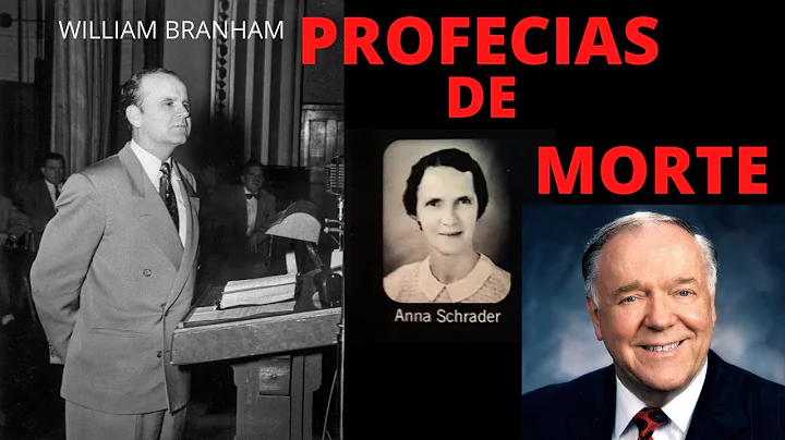 PROFECIA DE MORTE WILLIAM BRANHAM KENNETH HAGIN