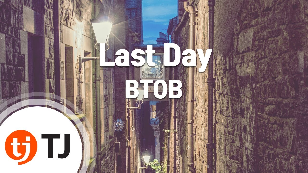 [TJ노래방] Last Day - BTOB / TJ Karaoke - YouTube