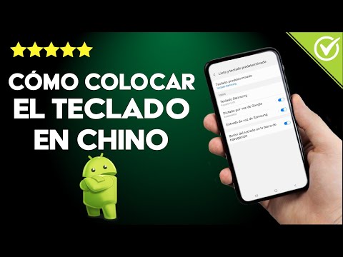 Cómo Cambiar o Configurar el Idioma del Teclado de mi Móvil Android para Ponerlo en Chino